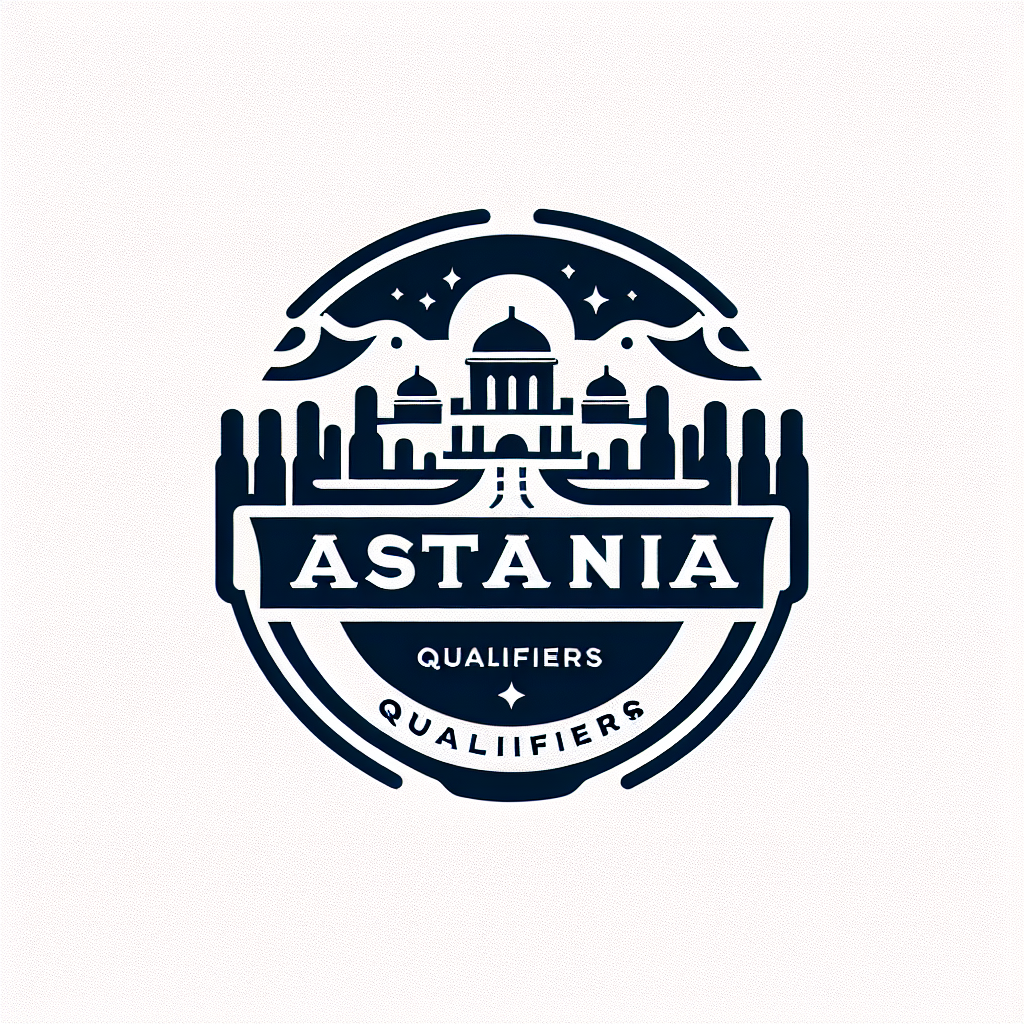 Astana qualifiers